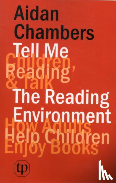Chambers, Aidan - Tell Me (children, Reading & Talk) with the Reading Environment