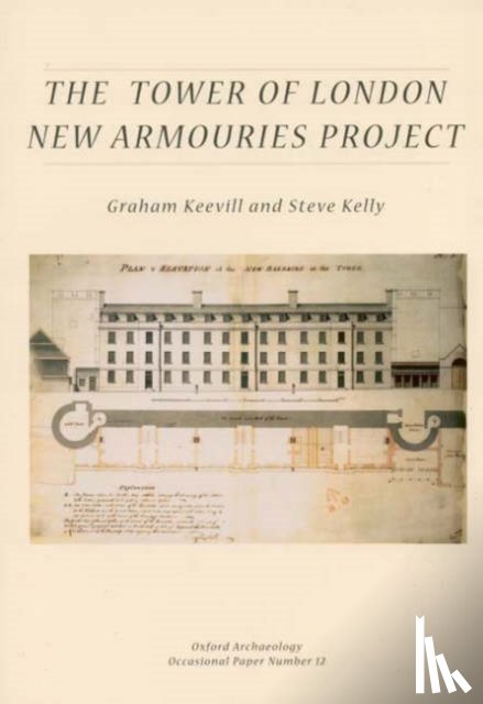 Keevill, Graham, Kelly, Steve - The Tower of London New Armouries Project