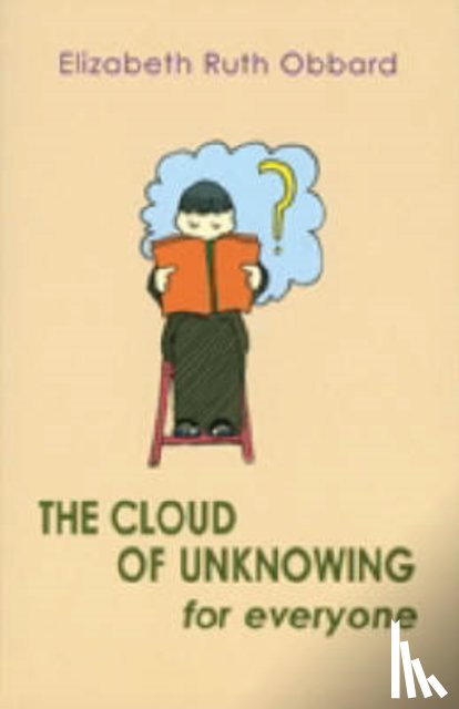 Obbard, Elizabeth Ruth - The Cloud of Unknowing for Everyone