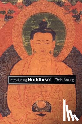 Pauling, Chris - Introducing Buddhism