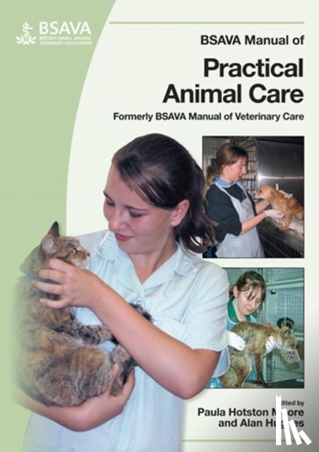  - BSAVA Manual of Practical Animal Care