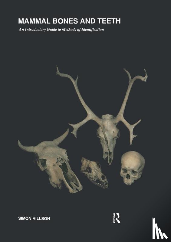 Hillson, Simon - Mammal Bones and Teeth