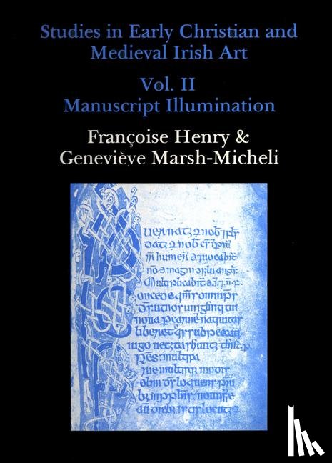 Henry, Francoise - Studies in Early Christian and Medieval Irish Art, Volume II