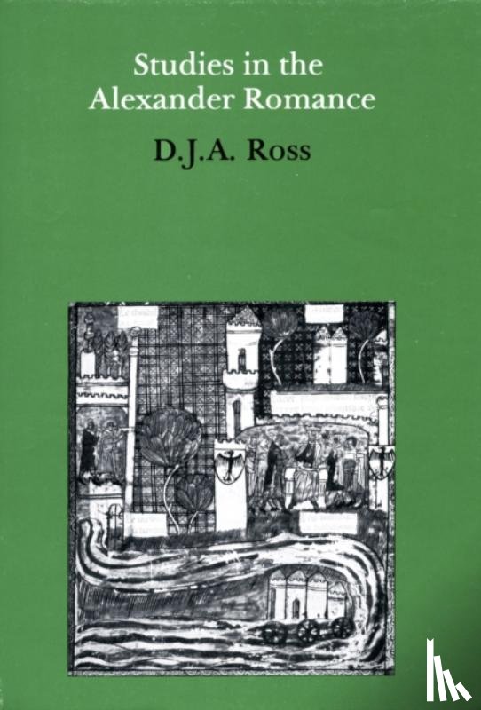 Ross, D J A - Studies in the Alexander Romance