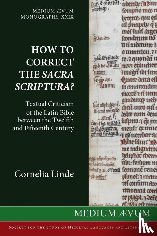 Linde, Research Fellow Cornelia (German Historical Institute London) - How to Correct the Sacra Scriptura? Textual Criticism of the Latin Bible between the Twelfth and Fifteenth Century