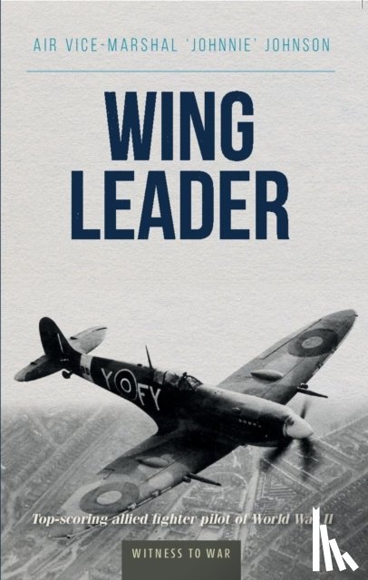Johnson, Air Vice Marshall 'Jonnie' - Wing Leader