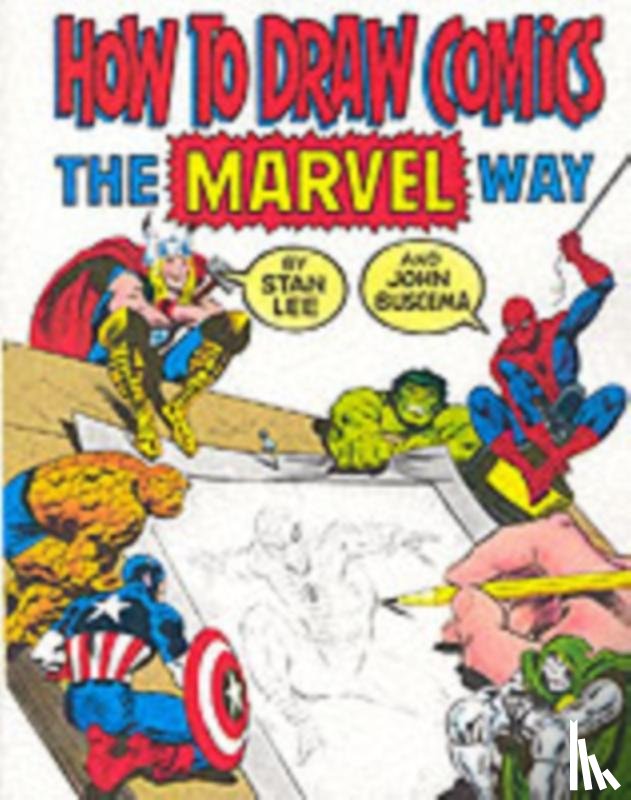 Lee, Stan, Buscema, John - How to Draw Comics the "Marvel" Way