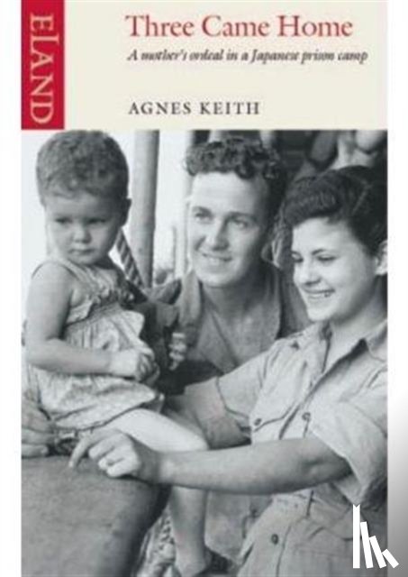 Keith, Agnes - Three Came Home