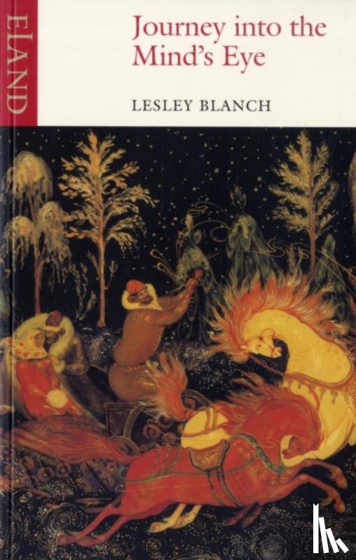 Blanch, Lesley - Journey into the Mind's Eye