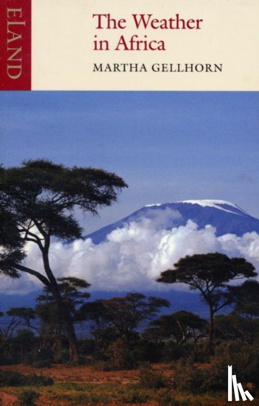 Gellhorn, Martha - The Weather in Africa