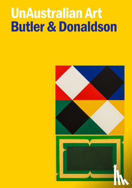 Butler, Rex, Donaldson, A. D. S. - UnAustralian Art