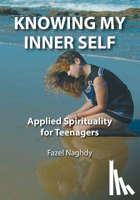 Naghdy, Fazel - Knowing My Inner Self