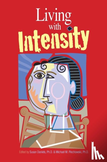 Daniels, Susan (Susan Daniels), Piechowski, Michael M. (Michael M. Piechowski) - Living with Intensity