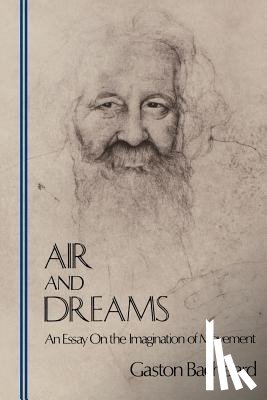 Bachelard, Gaston - AIR & DREAMS
