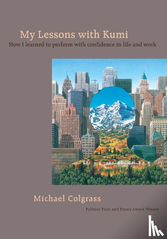 Colgrass, Michael - My Lessons With Kumi