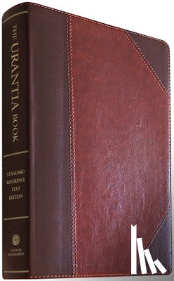 Foundation, Urantia - The Urantia Book: Revealing the Mysteries of God, the Universe, World History, Jesus, and Ourselves