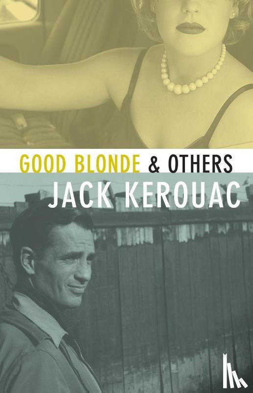 Kerouac, Jack - Good Blonde