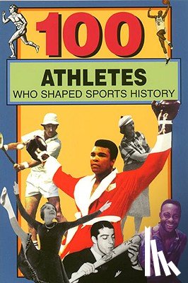 Roberts, Russell - 100 Athletes Who Shaped Sports History