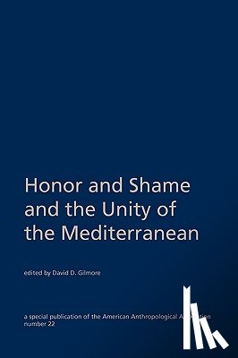Gilmore, David G. - Honor and Shame and the Unity of the Mediterranean