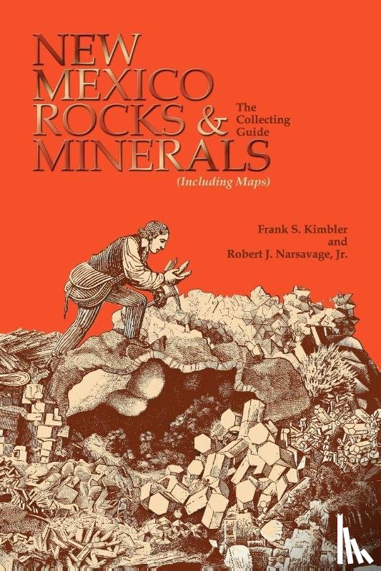 Kimbler, F.S., Narsavage Jr, R.J. - New Mexico Rocks and Minerals