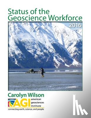 Wilson, Carolyn - Status of the Geoscience Workforce 2016