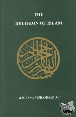 Ali, Maulana Muhammad - Religion of Islam, Revised