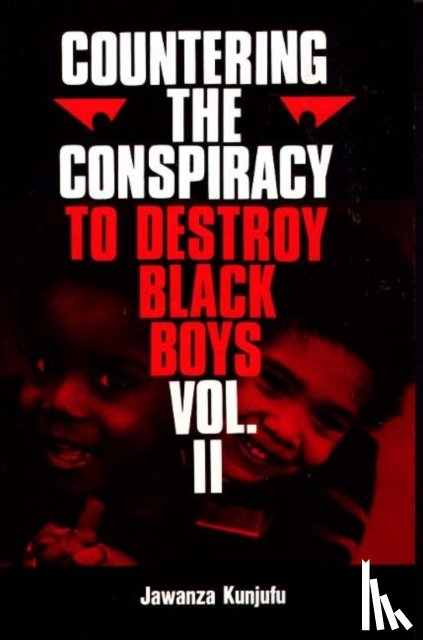 Kunjufu, Dr. Jawanza - Countering the Conspiracy to Destroy Black Boys Vol. II