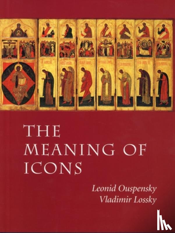 Lossky, Vladimir, Ouspensky, Leonid - The Meaning of Icons