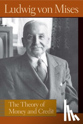 Mises, Ludwig Von - Theory of Money & Credit
