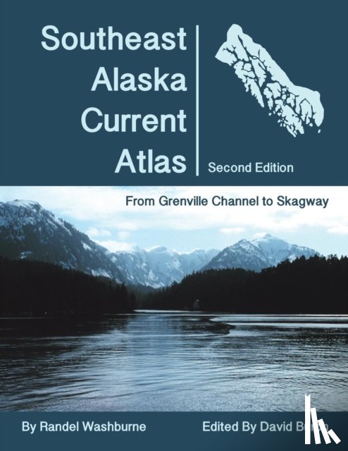 Washburne, Randel - Southeast Alaska Current Atlas