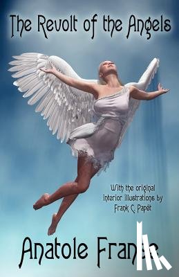 France, Anatole - The Revolt of the Angels