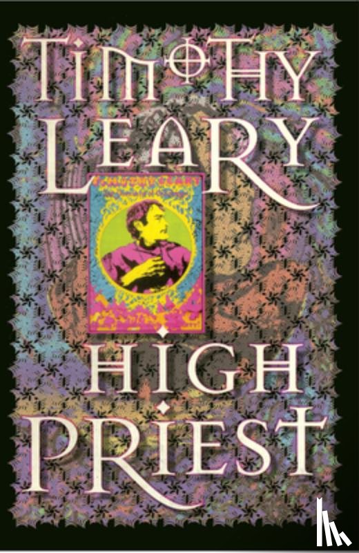 Leary, Timothy - High Priest