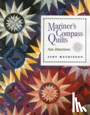 Mathieson, Judy - Mariner's Compass Quilts