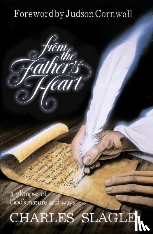 Slagle, Charles - From the Father's Heart