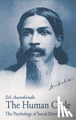 Aurobindo - Human Cycle: Psychology of Social Development, Us Edition