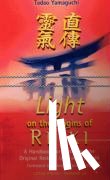 Yamaguchi, Tadao - Yamaguchi, T: Light on the Origins of Reiki
