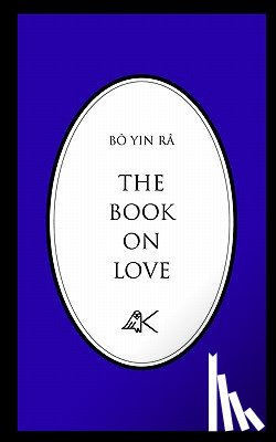 Bo Yin Ra - The Book on Love