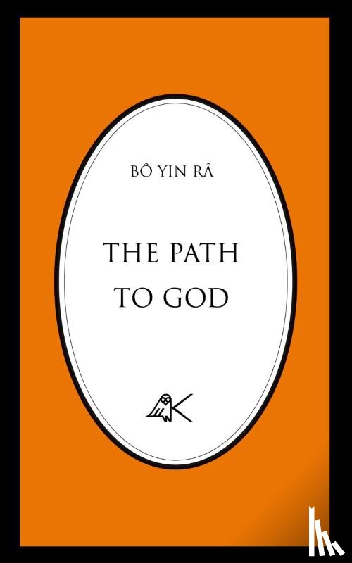 Bo Yin Ra - The Path to God