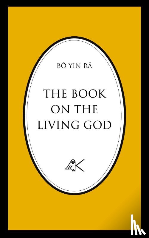 Bo Yin Ra - The Book On The Living God, Second Edition