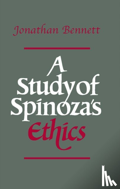 Bennett, Jonathan - A Study of Spinoza's Ethics