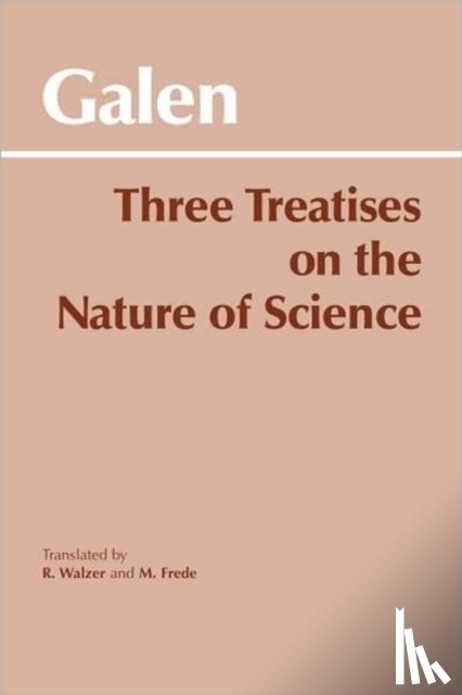 Galen - Three Treatises on the Nature of Science
