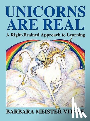 Vitale, Barbara Meister - Unicorns Are Real: A Right-Brained Approach to Learning