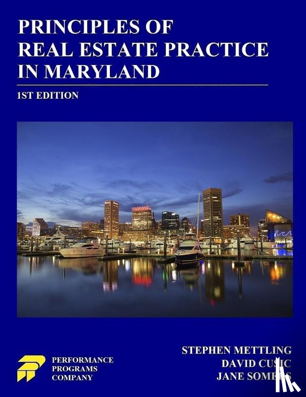 Mettling, Stephen, Cusic, David, Somers, Jane - Principles of Real Estate Practice in Maryland