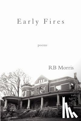 Morris, Rb - Early Fires