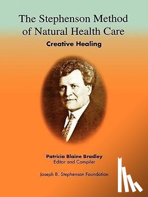  - The Stephenson Method of Natural Health Care