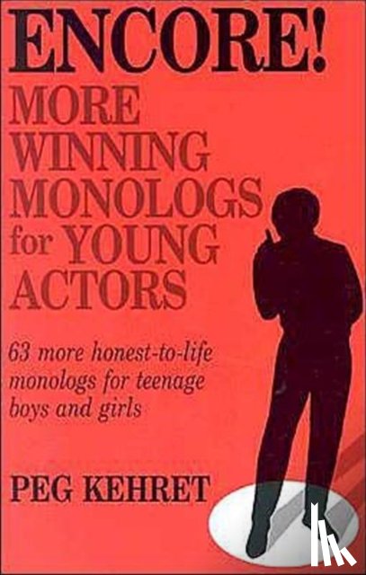 Kehret - Encore! More Winning Monologs for Young Actors