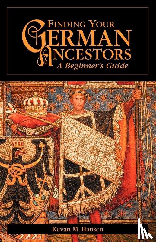 Hansen, Kevan M. - Finding Your German Ancestors