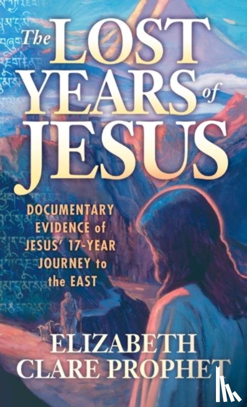 Prophet, Elizabeth Clare (Elizabeth Clare Prophet) - The Lost Years of Jesus - Pocketbook