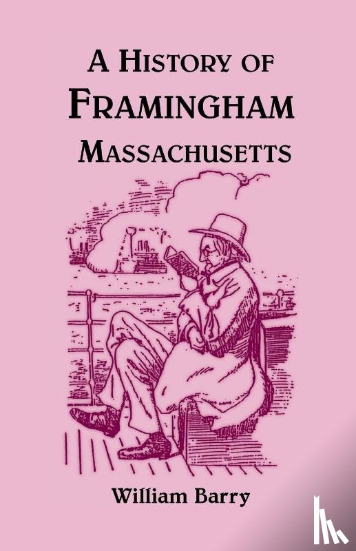 Barry, William - A History of Framingham, Massachusetts