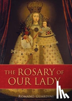 Guardini, Romano - The Rosary of Our Lady